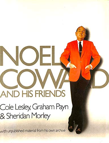 Beispielbild fr Noel Coward and His Friends. zum Verkauf von Lawrence Jones Books