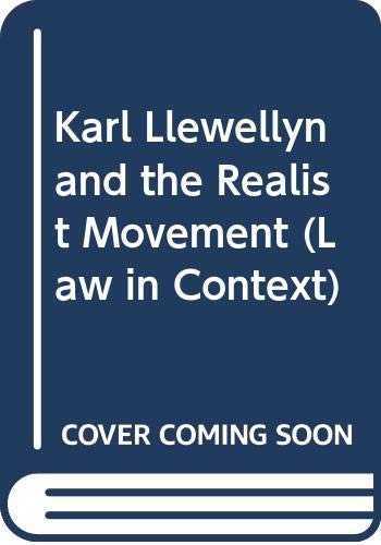 Beispielbild fr Karl Llewellyn and the Realist Movement (Law in Context S.) zum Verkauf von Reuseabook