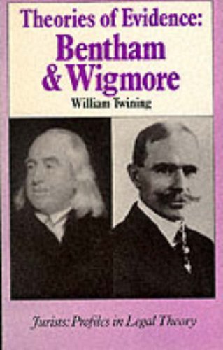 Beispielbild fr Theories of Evidence: Bentham and Wigmore (Jurists: Profiles in Legal Theory) zum Verkauf von Anybook.com