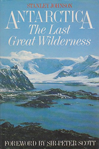 Beispielbild fr Antarctica: The Last Great Wilderness zum Verkauf von WorldofBooks