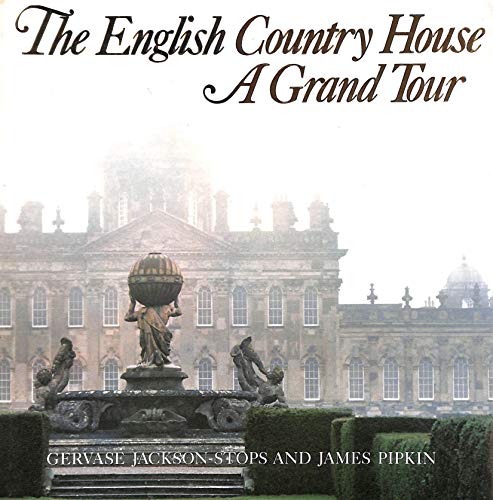 Stock image for English Country House: A Grand Tour for sale by WorldofBooks