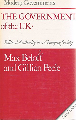 Imagen de archivo de The Government of the Uk: Political Authority in a Changing Society (Modern Governments) a la venta por dsmbooks