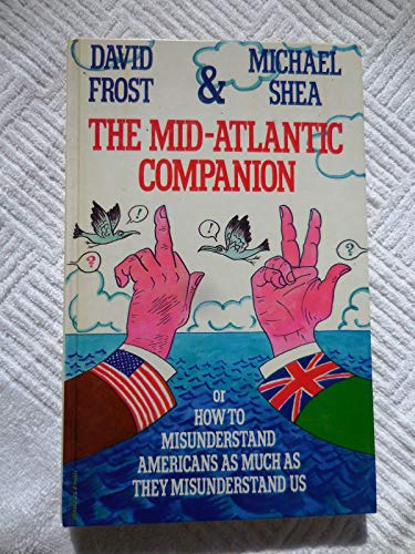 Beispielbild fr The Mid-Atlantic Companion, or, How to Misunderstand Americans As Much As They Misunderstand Us zum Verkauf von Better World Books