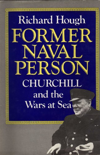 Imagen de archivo de Former Naval Person : Churchill and the Wars at Sea a la venta por Better World Books