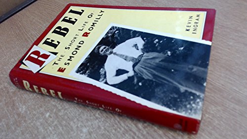 Imagen de archivo de Rebel: Short Life of Esmond Romilly a la venta por Greener Books