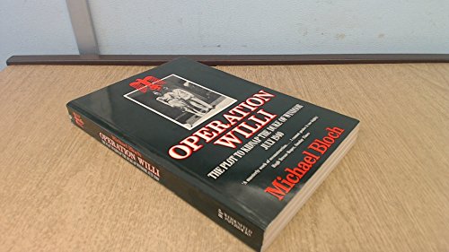 Beispielbild fr Operation Willi : The Plot to Kidnap the Duke of Windsor, July 1940 zum Verkauf von Better World Books