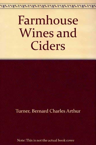 9780297788140: Farmhouse wines and ciders: traditional recipes