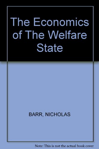 9780297788355: The Economics of The Welfare State