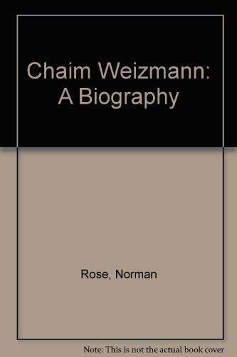 Chaim Weizmann: A Biography