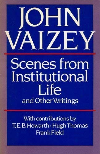 Stock image for Scenes from Institutional Life and Other Writings for sale by A Good Read