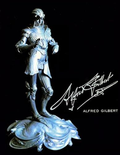 9780297788751: Alfred Gilbert: Sculptor and Goldsmith