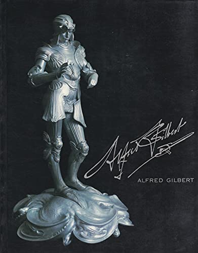 Imagen de archivo de Alfred Gilbert, sculptor and goldsmith a la venta por HPB-Diamond