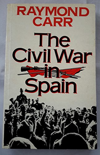 Stock image for Civil War in Spain: A Spanish Tragedy for sale by WorldofBooks