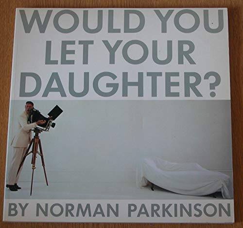 Would You Let Your Daughter? (Inscribed by Author)