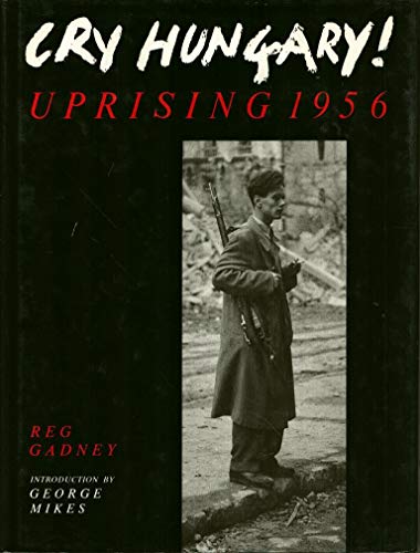 Beispielbild fr Cry Hungary: Uprising, 1956 zum Verkauf von WorldofBooks