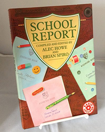 9780297789666: School Report