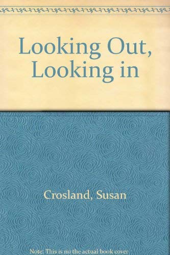 Stock image for Looking Out, Looking in for sale by WorldofBooks