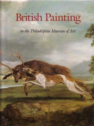 Beispielbild fr British Painting in the Philadelphia Museum of Art zum Verkauf von Wonder Book