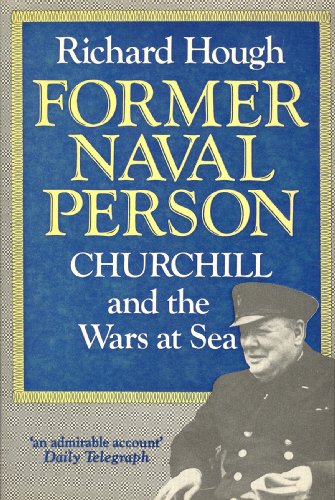 Beispielbild fr Former Naval person: Churchill and the wars at sea zum Verkauf von MusicMagpie
