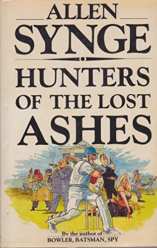 9780297790617: Hunters of the Lost Ashes