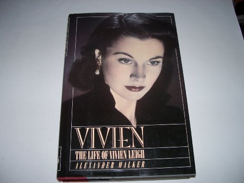 Beispielbild fr Vivien: The Life of Vivien Leigh zum Verkauf von Bookmans