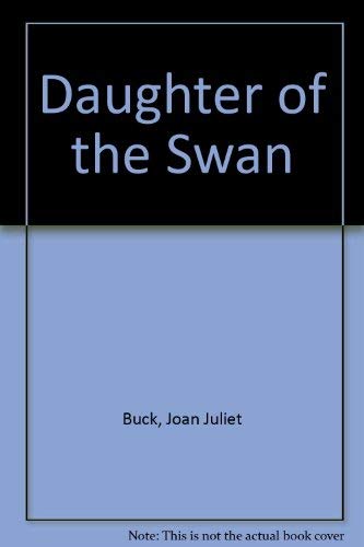 Stock image for Daughter of the Swan for sale by WorldofBooks
