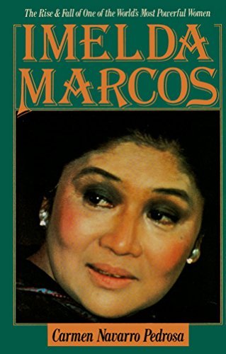 9780297792079: Imelda Marcos: The Rise & Fall of One of the World's Most Powerful Women