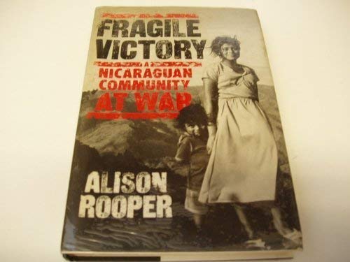 Fragile Victory: A Nicaraguan Community at War