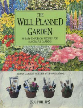 Stock image for The Well-Planned Garden for sale by Better World Books: West