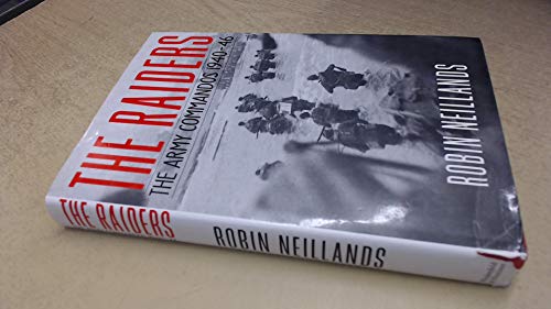 Beispielbild fr The Raiders: Army Commandos, 1940-46 zum Verkauf von WorldofBooks