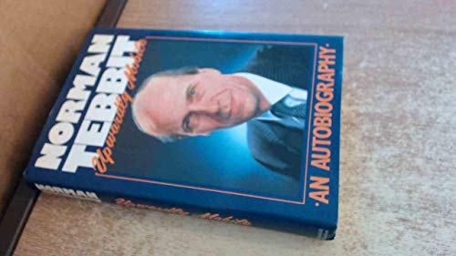 Stock image for Upwardly Mobile - Norman Tebbit - An autobiography for sale by AwesomeBooks