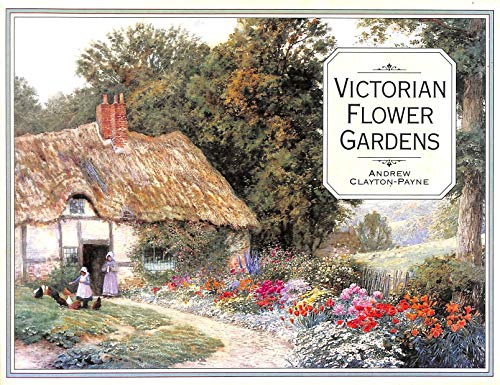 Beispielbild fr Victorian Flower Gardens (Country) zum Verkauf von Goldstone Books