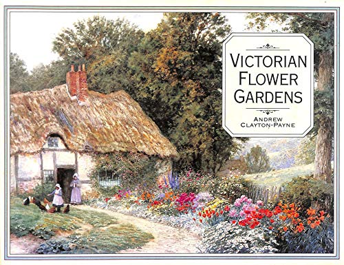 Stock image for Victorian Flower Gardens: No 12 (Country S.) for sale by WorldofBooks