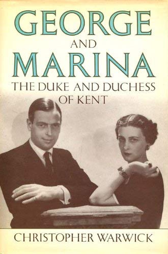 Beispielbild fr George And Marina. Duke And Duchess Of Kent zum Verkauf von AwesomeBooks
