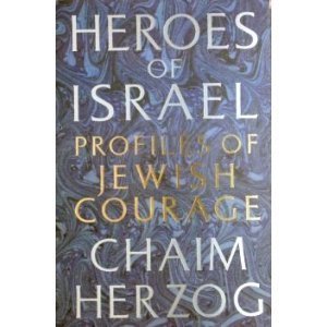 Beispielbild fr Heroes of Israel: Profiles of Jewish Courage zum Verkauf von WorldofBooks