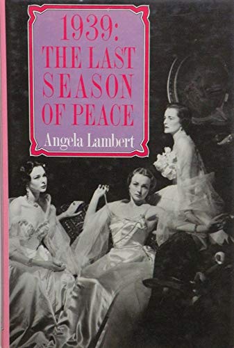 Stock image for 1939: The Last Season of Peace for sale by WorldofBooks