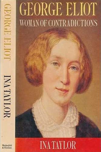 Imagen de archivo de George Eliot: Woman of Contradictions a la venta por WorldofBooks