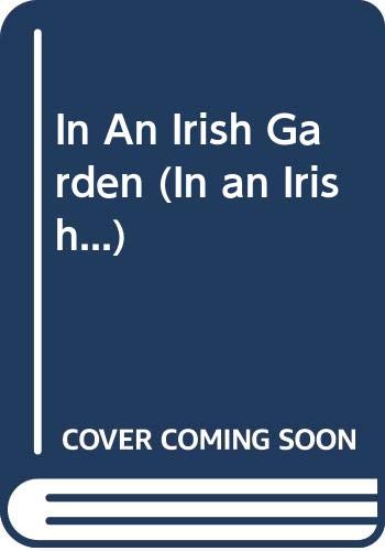 Stock image for In an Irish Garden for sale by Frank J. Raucci, Bookseller