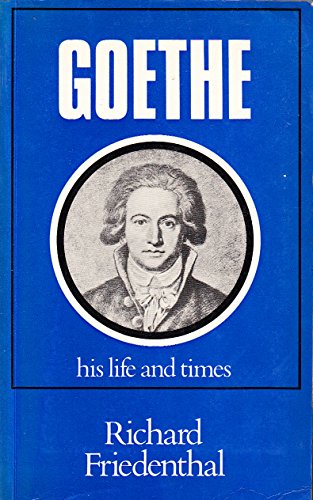 Beispielbild fr Goethe: His Life and Times zum Verkauf von HALCYON BOOKS