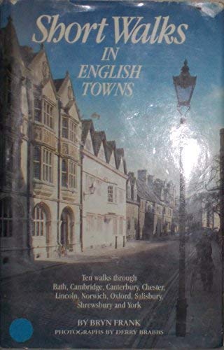 Beispielbild fr Short Walks in English Towns zum Verkauf von WorldofBooks