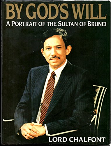 Stock image for By God's Will: Portrait of the Sultan of Brunei for sale by WorldofBooks
