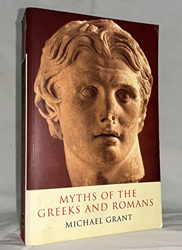 Myths of the Greeks and Romans (9780297796343) by Michael Grant