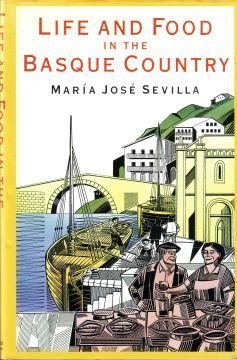 Beispielbild fr Life and Food in the Basque Country zum Verkauf von WorldofBooks