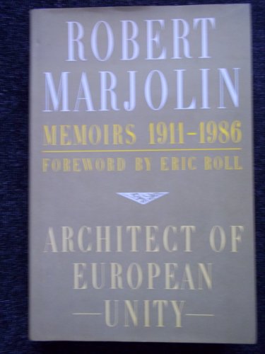 9780297796527: Architect of European Unity: Memoirs, 1911-86
