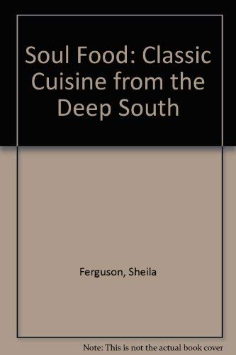 9780297796541: Soul Food: Classic Cuisine from the Deep South