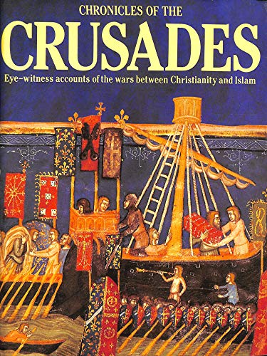 Stock image for The Chronicles of the Crusades for sale by AwesomeBooks