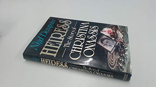 Beispielbild fr Heiress: The Story of Christina Onassis zum Verkauf von Hawking Books