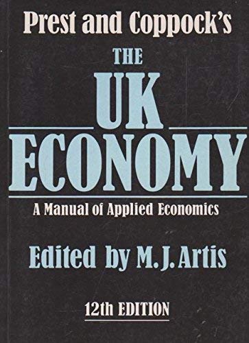 Stock image for Prest and Coppock's UK Economy: A Manual of Applied Economics for sale by AwesomeBooks