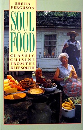 9780297797036: Soul Food: Classic Cuisine from the Deep South