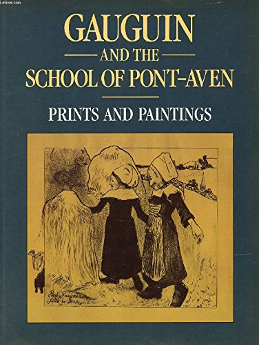 9780297797180: Gauguin and the School of Pont-Aven: Prints and Paintings